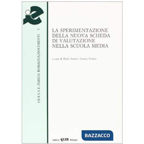 Sperimentazione della nuova scheda di valutazione nella scuola media (La)