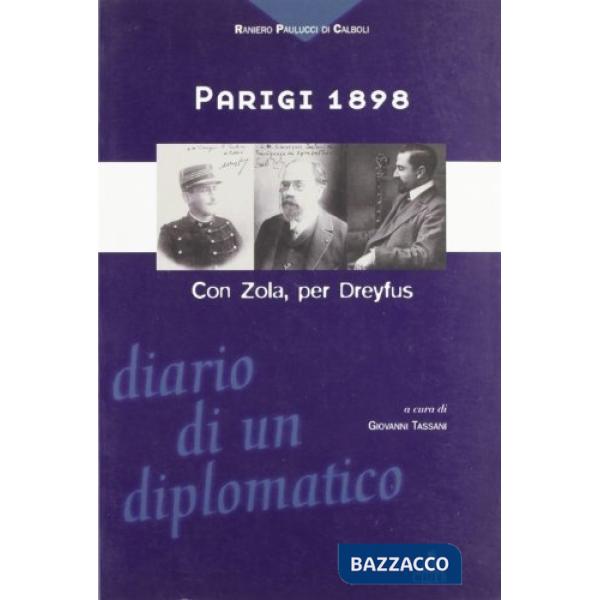 Parigi 1898. Con Zola per Dreyfus: diario di un diplomatico