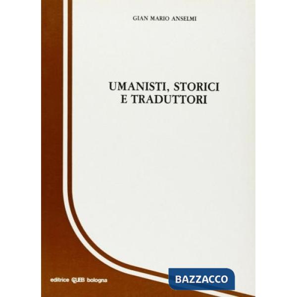 Umanisti, storici e traduttori