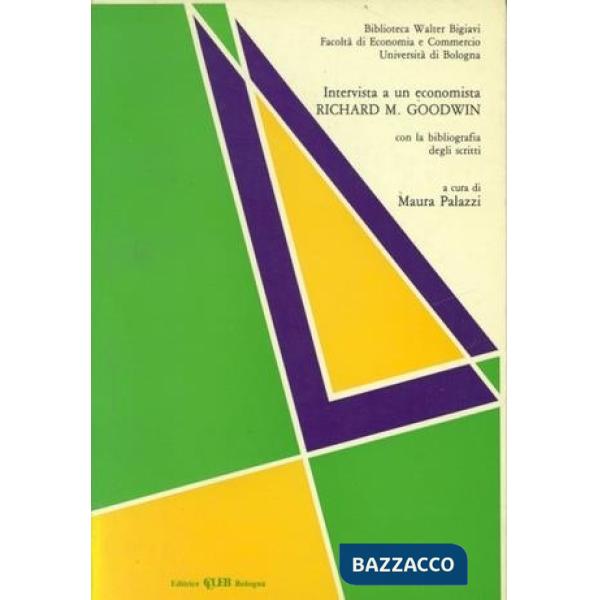 Intervista ad un economista. Richard M. Goodwin