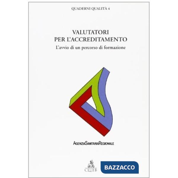 Valutatori per l'accreditamento. L'avvio di un percorso di formazione
