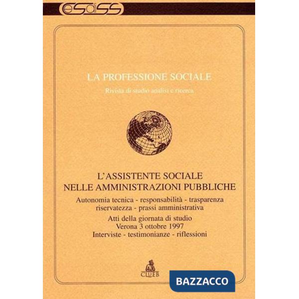 Professione sociale (15). L'assistente sociale nelle amministrazioni pubbliche (La)