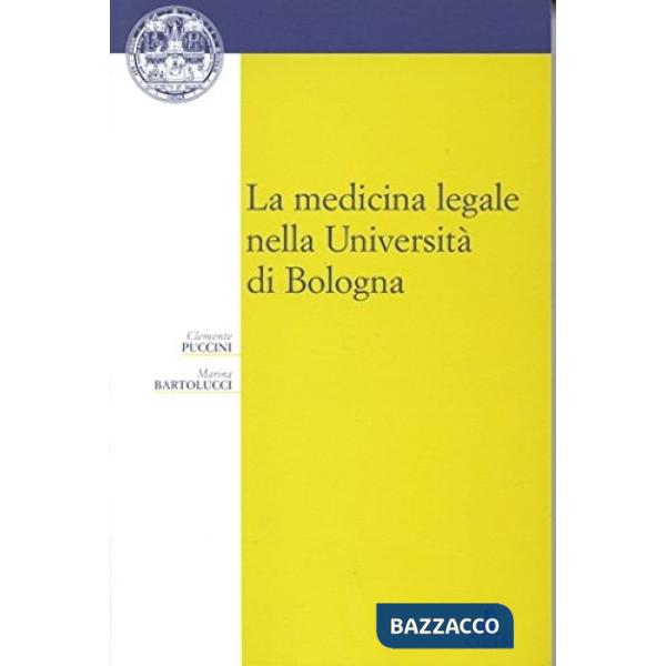 Medicina legale nella Università di Bologna (La)