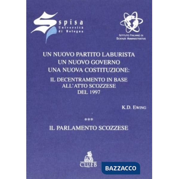 Nuovo Partito Laburista, un nuovo governo, una nuova Costituzione (Un)