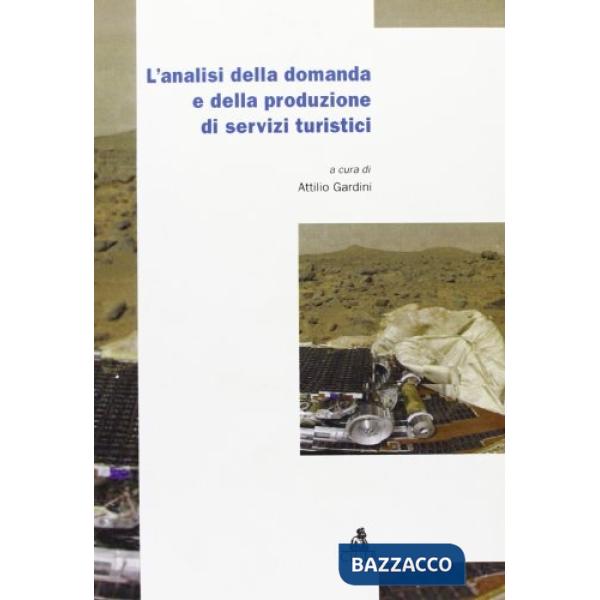 Analisi della domanda e della produzione di servizi turistici (L')