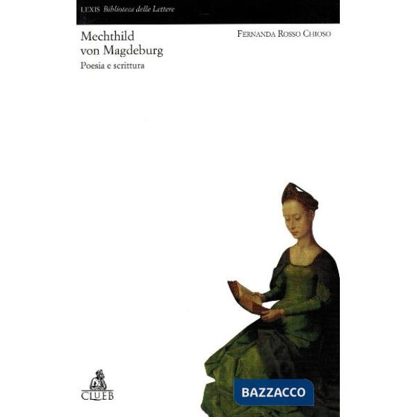 Mechthild von Magdeburg. Poesia e scrittura