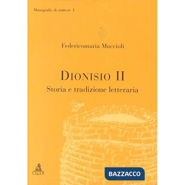 Dionisio II. Storia e tradizio