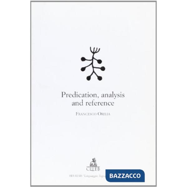 Predication, analysis and reference