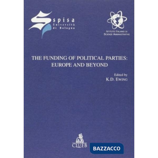 Funding of political parties: Europe and beyond (The)