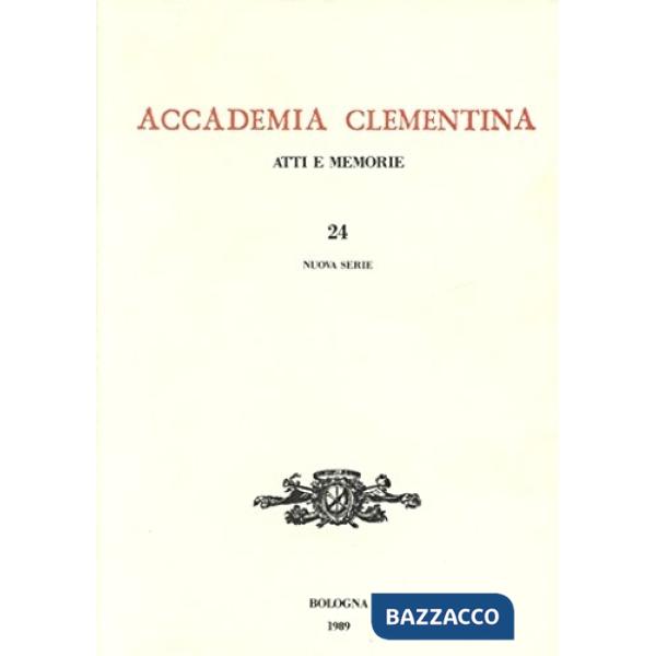 Accademia Clementina. Atti e memorie. Vol. 24