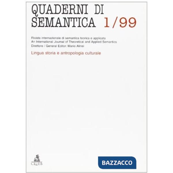 Quaderni di semantica (1999) (1). Lingua, storia e antropologia culturale
