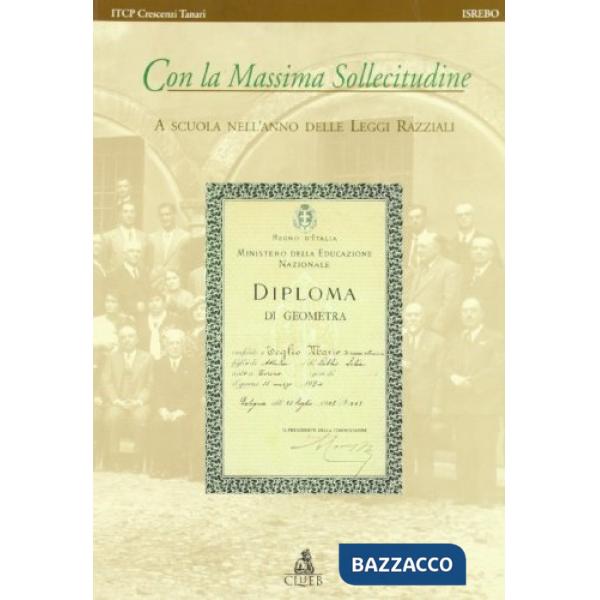 Con la massima sollecitudine. A scuola nell'anno delle leggi razziali