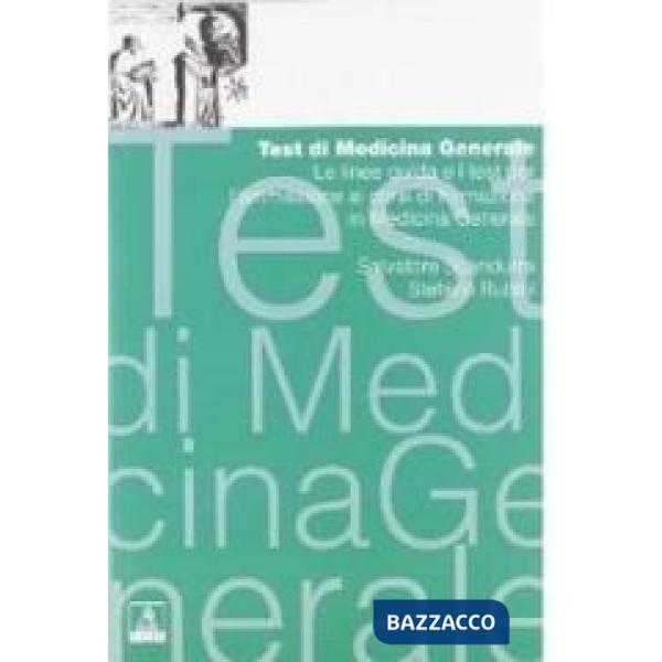 Test di medicina generale: le linee guida e i test per l'ammissione ai corsi di formazione in medicina generale