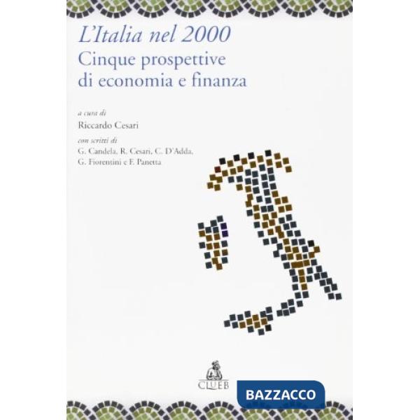Italia nel 2000. Cinque prospettive di economia e finanza (L')