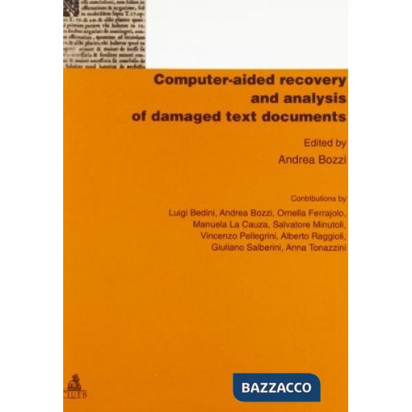 Computer-aided recovery and analysis of damage. Text documents