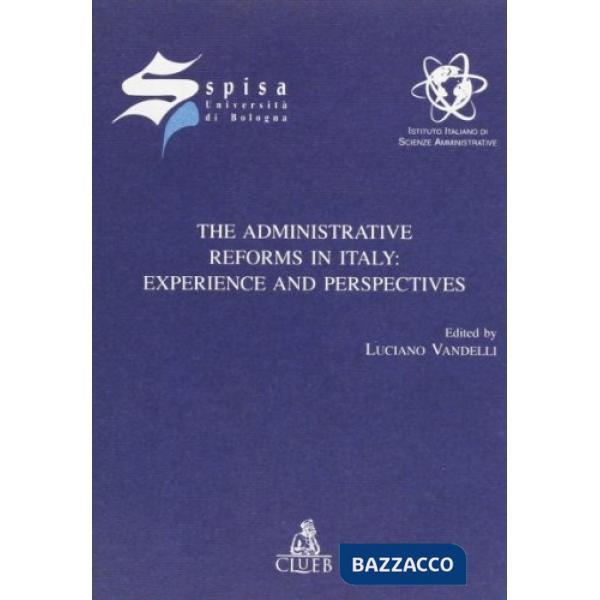 Administrative reforms in Italy: experience and perspectives (The)