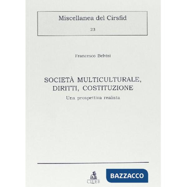 Società multiculturale, diritti, Costituzione. Una prospettiva realista