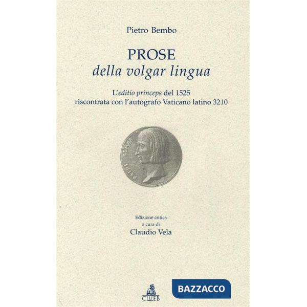 Prose della volgar lingua. L'aeditio princeps del 1525
