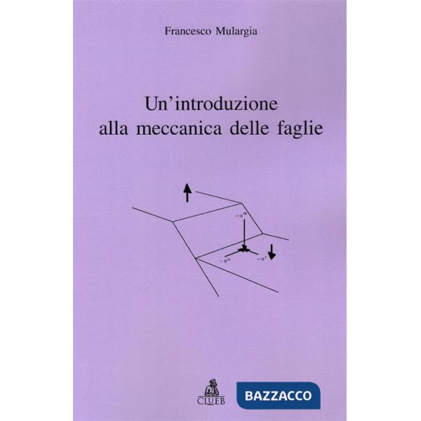 Introduzione alla meccanica delle faglie (Un')
