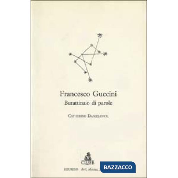Francesco Guccini. Burattinaio di parole