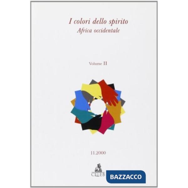 Colori dello spirito. Vol. 2: Africa occidentale