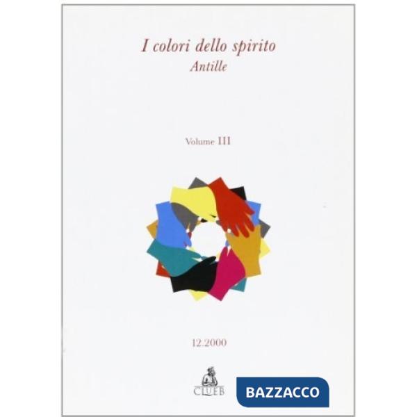 Colori dello spirito. Vol. 3: Antille