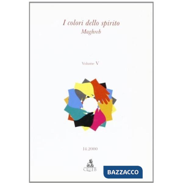 Colori dello spirito. Vol. 5: Maghreb