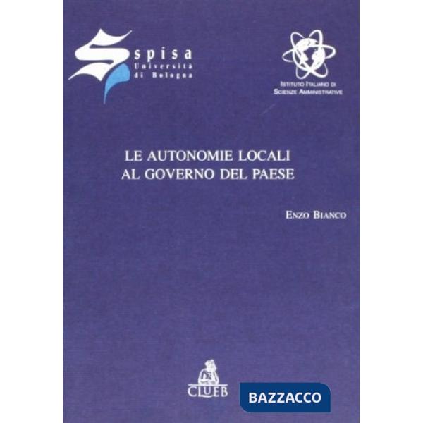 Autonomie locali al governo del paese. Inaugurazione dell'anno accademico Spisa 2000-2001 (Le)