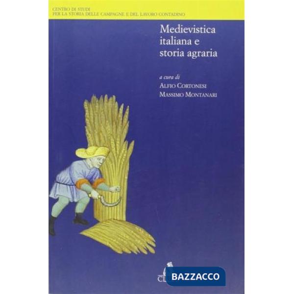 Medievistica italiana e storia agraria