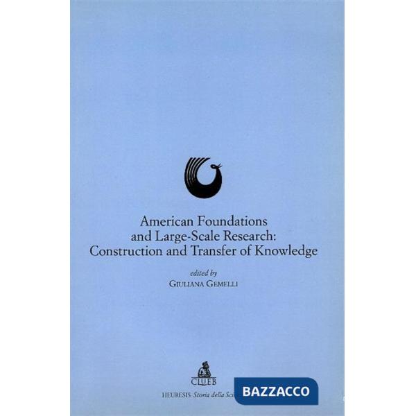 American foundations and large-scale research: construction and transfer of knowledge