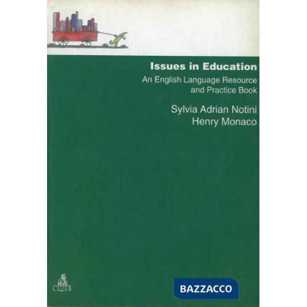 Issues in education. An english language resource and practice book