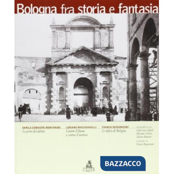 Bologna, fra storia e fantasia