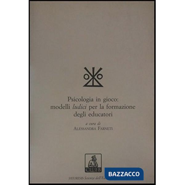 Psicologia in gioco: modelli ludici per la formazione degli educatori