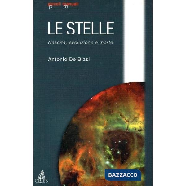 Stelle: nascita, evoluzione e morte (Le)