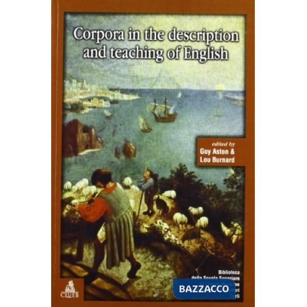 Corpora in the description and teaching of english. Papers from the 5/th Esse conference