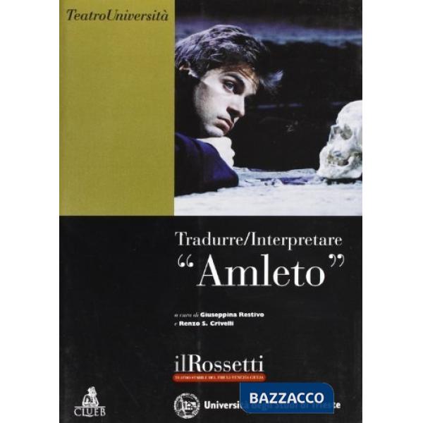 Tradurre/interpretare «Amleto»