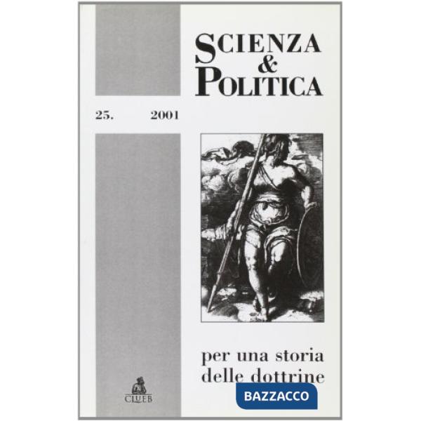 Scienza & politica per una storia delle dottrine. Vol. 25