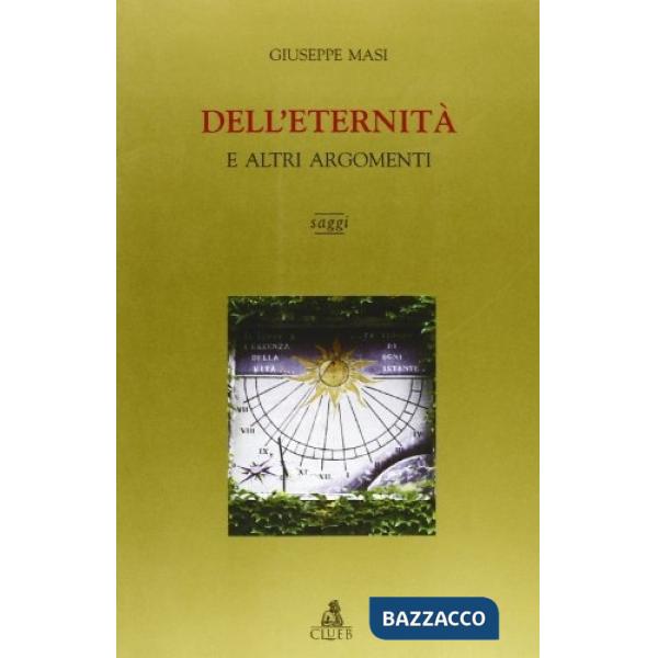 Dell'eternità ed altri argomenti