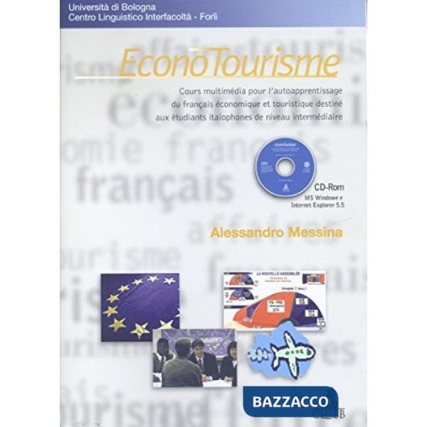 Econotourisme. Cours multimedia pour l'autoapprendissage du français économique.. Con CD-ROM