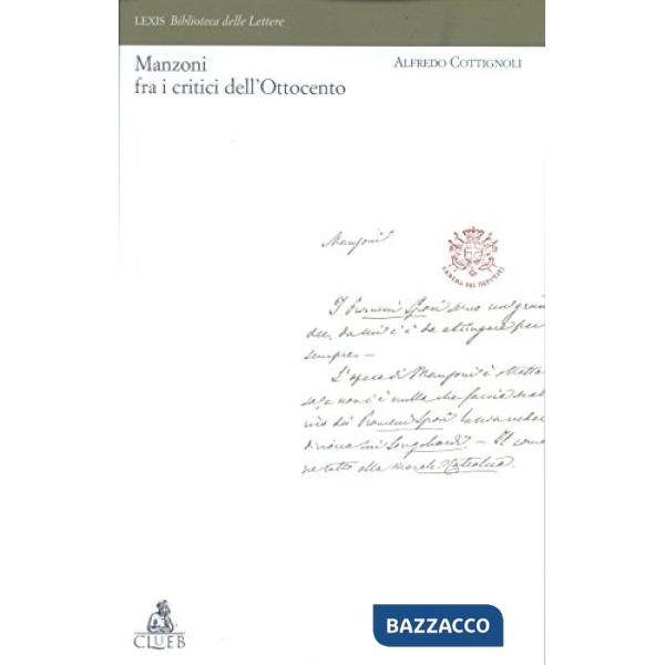 Manzoni fra i critici dell'Ottocento. Studi e ricerche