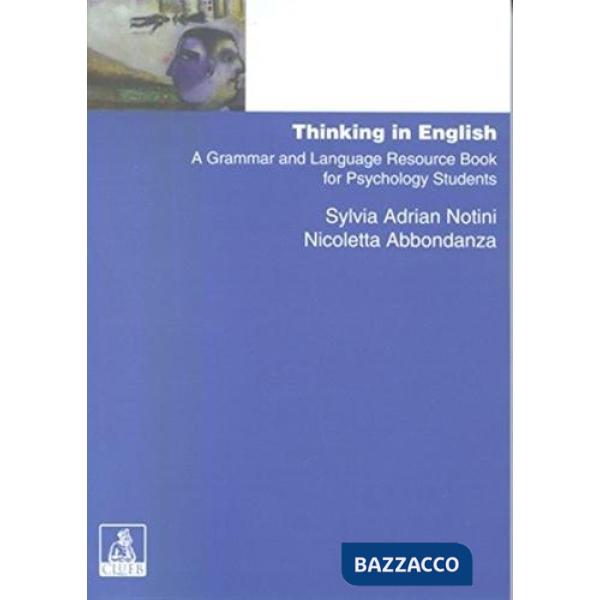 Thinking in english. A grammar and language resource book for psychology students