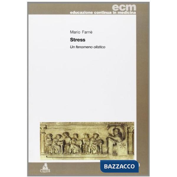 Stress. Un fenomeno olistico