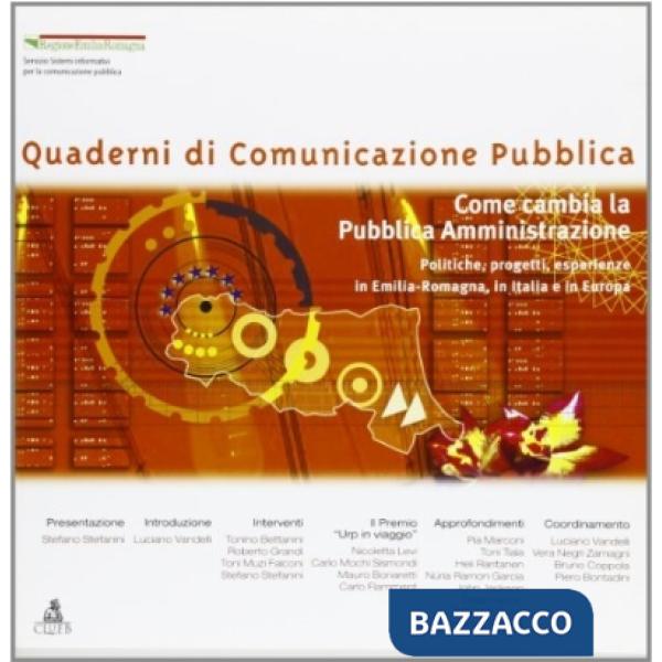 Come cambia la pubblica amministrazione. Politiche, progetti, esperienze in Emilia Romagna, in Italia e in Europa