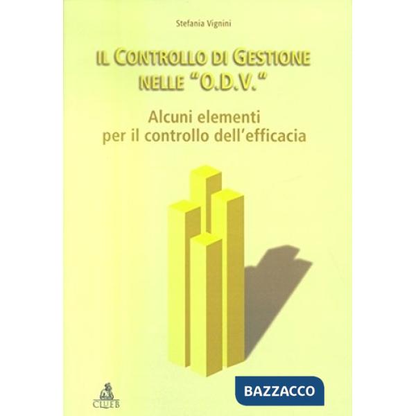 Controllo di gestione delle «O.D.V.»: alcuni strumenti per il controllo dell'efficacia (Il)