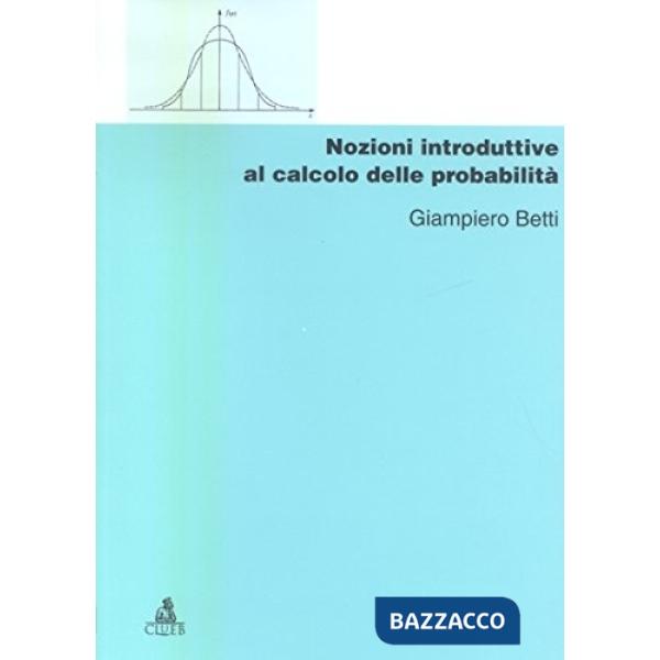 Nozioni introduttive al calcolo delle probabilità