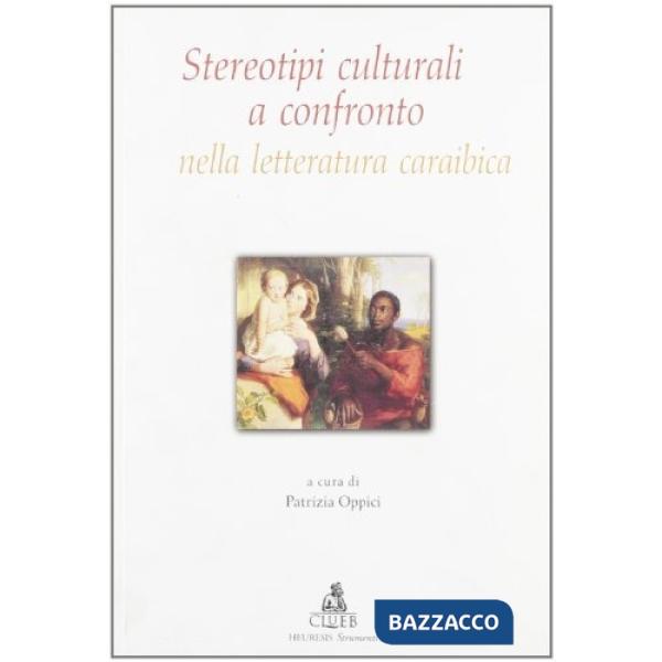 Stereotipi culturali a confronto nella letteratura caraibica