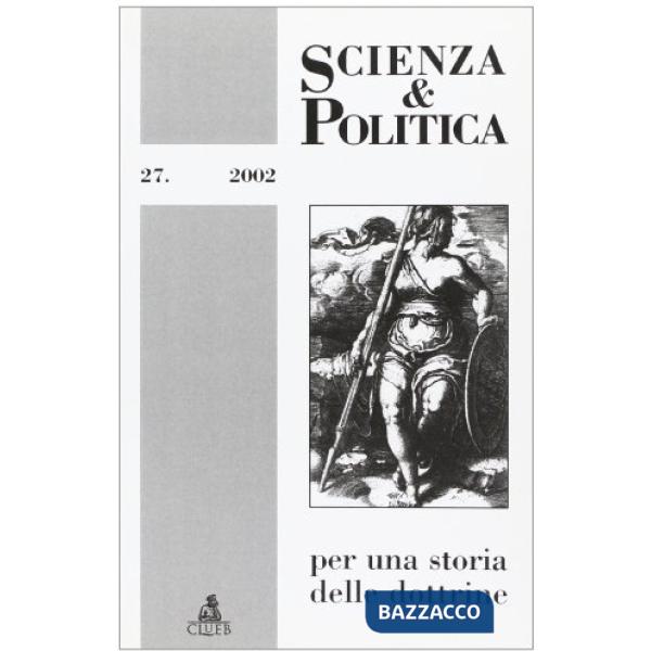 Scienza & politica per una storia delle dottrine. Vol. 27