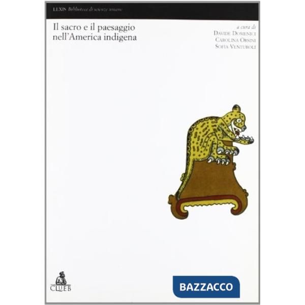 Sacro e il paesaggio nell'America indigena (Il)
