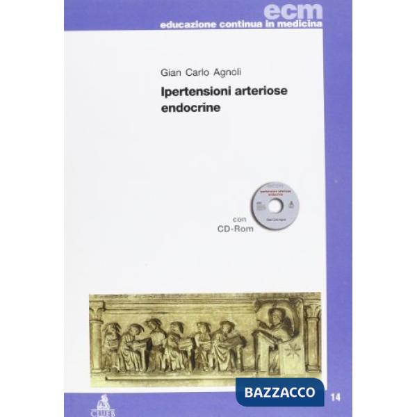 Ipertensioni arteriose endocrine. Con CD-ROM
