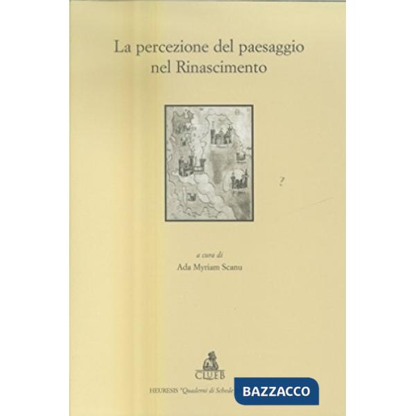 Percezione del paesaggio nel Rinascimento (La)